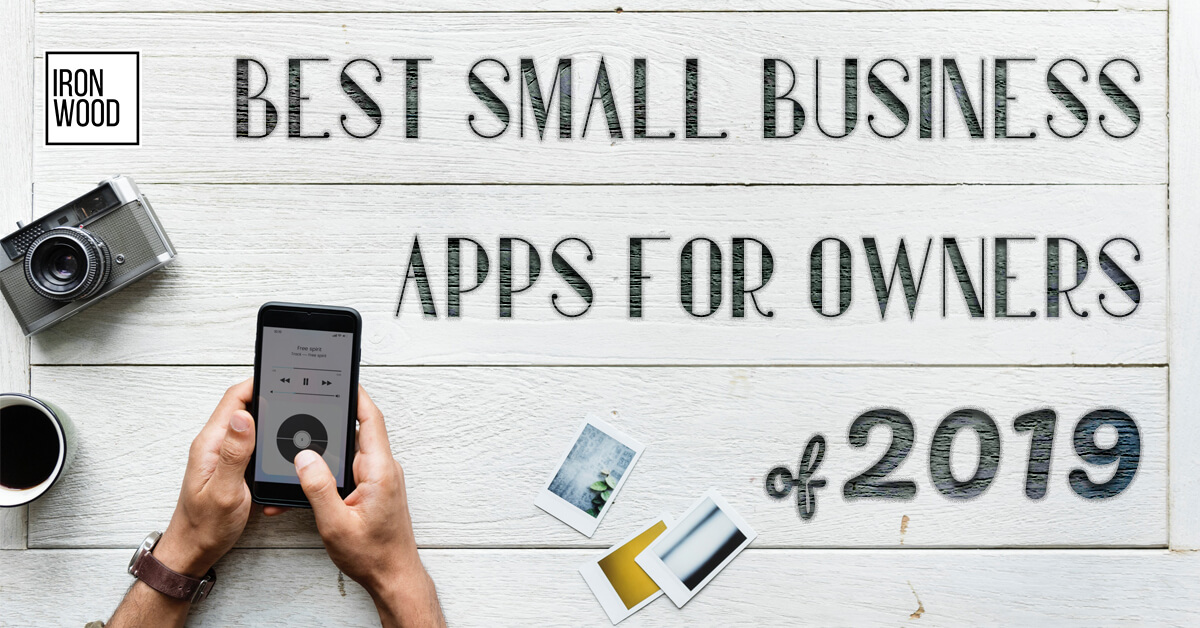 Best Small Business Apps For Owners In 2019 - Entrepreneur Apps